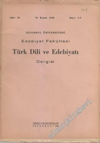 Türk Dili ve Edebiyatı Dergisi - Cilt: 4, 30 Kasım 1950, Sayı 1-2       1950