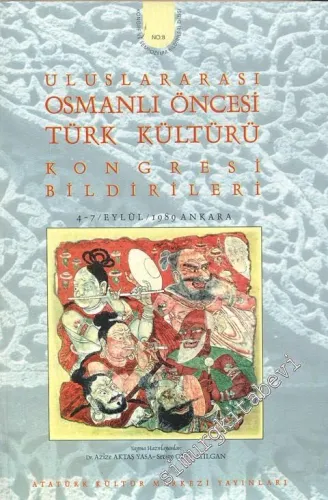 Uluslararası Osmanlı Öncesi Türk Kültürü Kongresi Bildirileri  -        1997