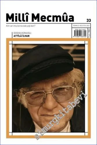 Milli Mecmua Dergisi - Attilâ İlhan - Sayı: 33      Temmuz - Ağustos