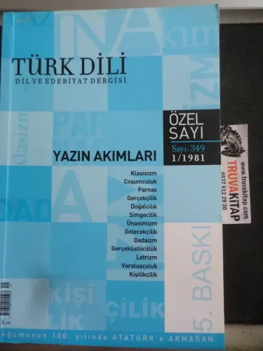 Türk Dili 1981 / 349 - Yazın Akımları