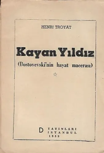 Kayan Yıldız 1 - Dostoyevski'nin Hayat Macerası 1959 Baskı Orinal Haliyle