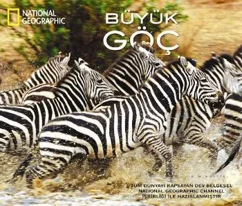 National Geographic: Büyük Göç (Ciltli)