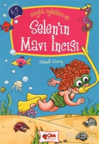 Selen'in Mavi İncisi - Sağlık Öyküleri 5