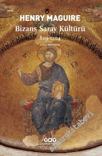 Bizans Saray Kültürü 829 - 1204 -         2024