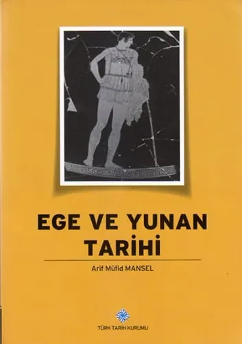 Ege ve Yunan Tarihi ( Ciltli )