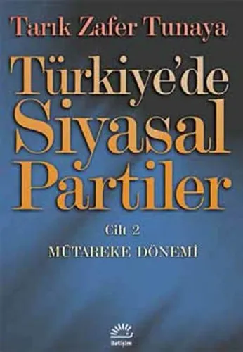 Türkiye'de Siyasal Partiler Cilt: 2