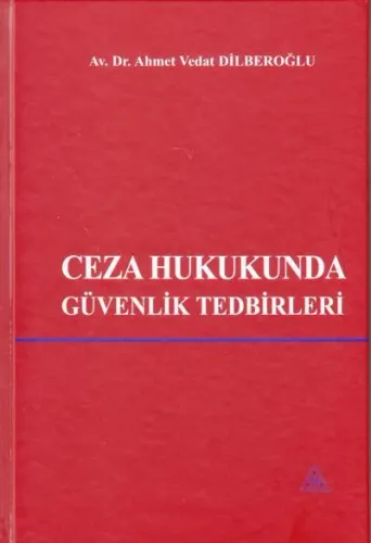 Ceza Hukukunda Güvenlik Tedbirleri
