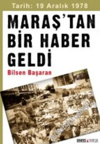 Maraş'tan Bir Haber Geldi: Tarih : 19 Aralık 1978 -         2015