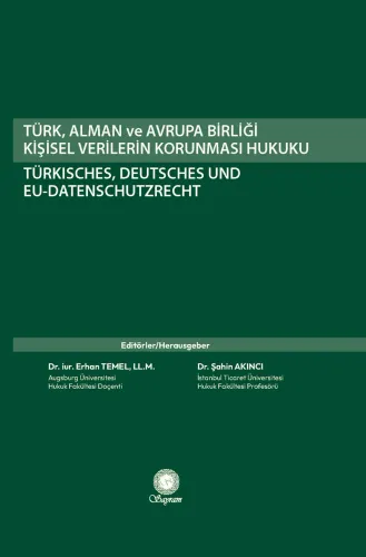 Türk, Alman ve Avrupa Birliği Kişisel Verilerin Korunması Hukuku