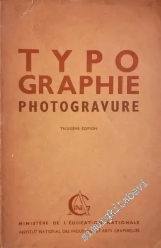 Typographie Photogravure. Cours de perfectionnement à l'usage des Candidats au Certificat d'Aptitude Professionnelle  -        1954