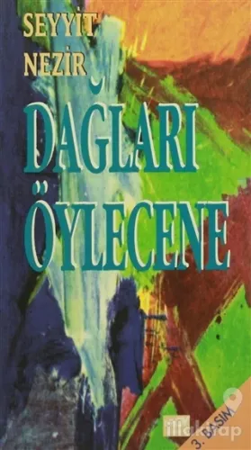 Dağları Öylecene