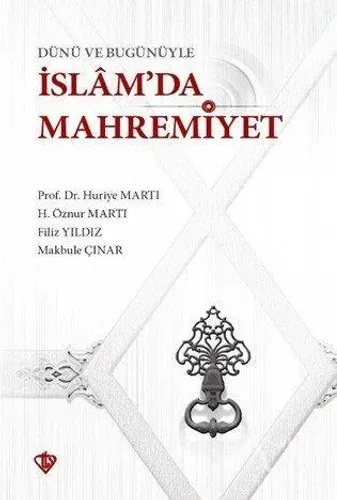 Dünü ve Bugünüyle İslam'da Mahremiyet
