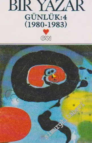 Günlük: 4: 80'lerde Bir Yazar 1980 - 1983  -        1994