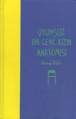 Uyumsuz Bir Genç Kızın Anatomisi - Ciltli Kitap
