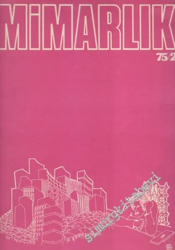 Mimarlık - Architecture - Sayı: 136    Yıl: 13  Şubat 1975