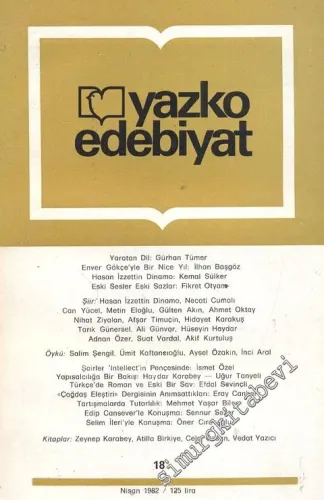 Yazko Edebiyat Dergisi - Sayı: 18; Nisan 1982       1982