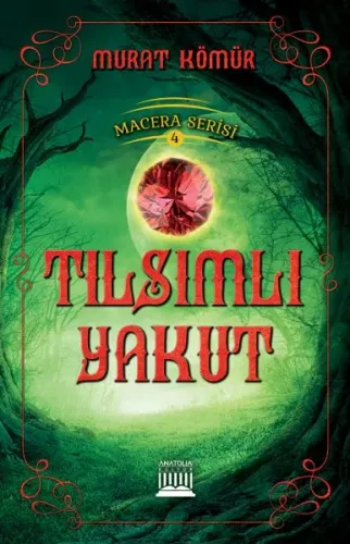 Macera Serisi 4 Tılsımlı Yakut
