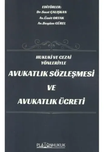 Avukatlık Sözleşmesi ve Avukatlık Ücreti