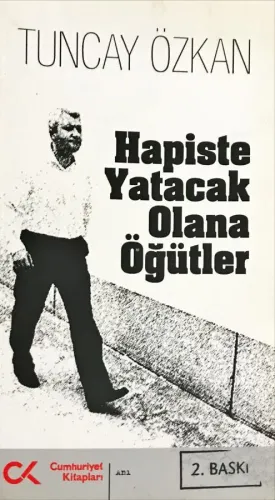 Hapiste Yatacak Olana Öğütler