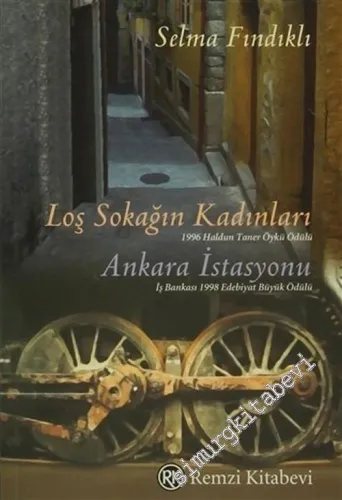 Loş Sokağın Kadınları / Ankara İstasyonu -        2004