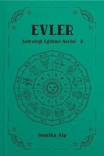 Evler - Astroloji Eğitimi Serisi 3