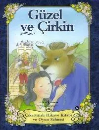 Güzel ve Çirkin; Çıkartmalı Hikaye Kitabı ve Oyun Sahnesi