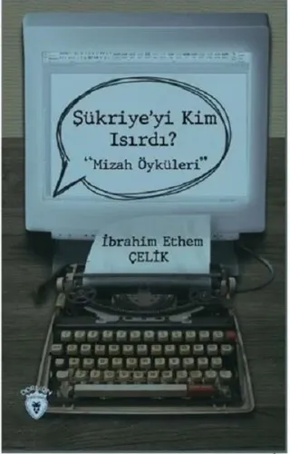 Şükriye'yi Kim Isırdı? - Mizah Öyküleri