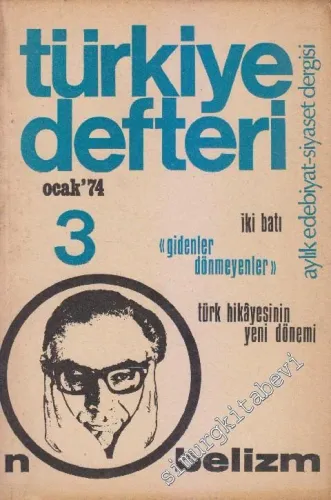 Türkiye Defteri - Aylık Edebiyat Siyaset Dergisi  Dosya : Nobelizm - Sayı 3      Ocak  1974