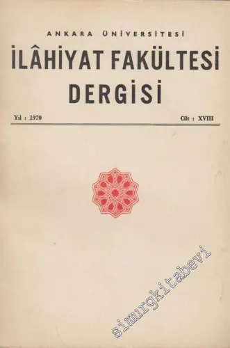 Ankara Üniversitesi İlahiyat Fakültesi Dergisi - Cilt: 18, Yıl: 1970