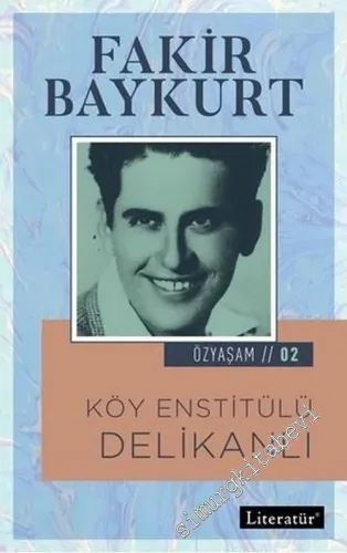Köy Enstitülü Delikanlı - Özyaşam 2  -         2018
