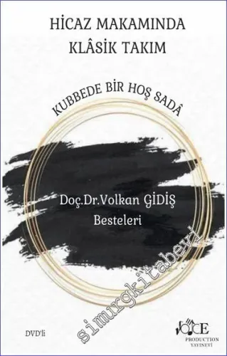 Hicaz Makamında Klasik Takım Kubbede Bir Hoş Sada -        2023