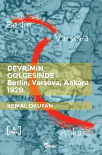 Devrimin Gölgesinde: Berlin, Varşova, Ankara 1920