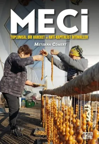 Meci - Toplumsal Bir Hareket ve Anti - Kapitalist İhtimaller | Kitap A