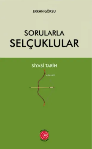Sorularla Selçuklular Siyasi Tarih