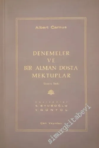 Denemeler ve Bir Alman Dosta Mektuplar -