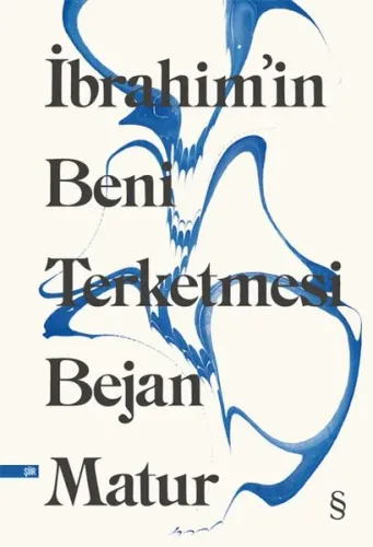 İbrahim'in Beni Terketmesi Bejan Matur İbrahim'in Beni Terketmesi Bejan Matur