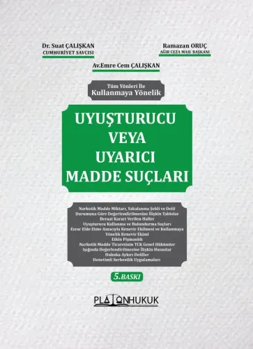 UYUŞTURUCU VEYA UYARICI MADDE SUÇLARI