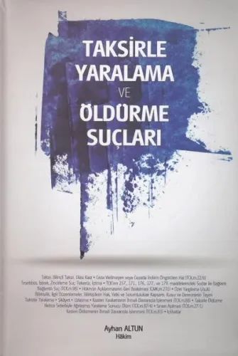Taksirle Yaralama Ve Öldürme Suçları
