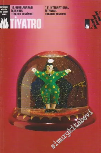 13. Uluslararası İstanbul Tiyatro Festivali, 18 Mayıs - 4 Haziran 2002 = 13th International Istanbul Theatre Festival, May 18 - June 4 2002 -