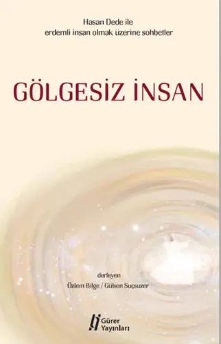 Gölgesiz İnsan Özlem Bilge-Gülşen Suçsuzer