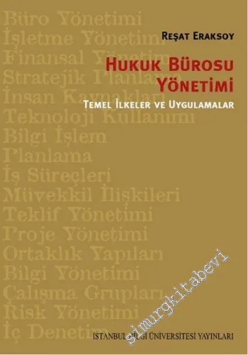 Hukuk Bürosu Yönetimi: Temel İlkeler ve Uygulamalar -