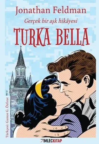 Turka Bella; Gerçek bir Aşk Hikayesi