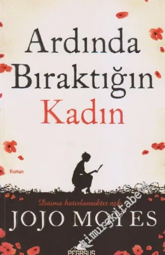 Ardında Bıraktığın Kadın -