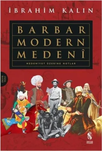 Barbar Modern Medeni (Ciltli) İbrahim Kalın