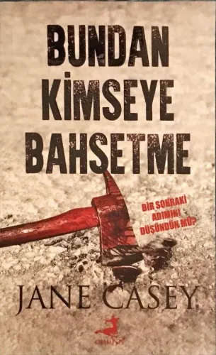 Bundan Kimseye Bahsetme