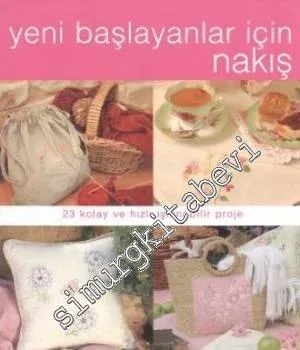 Yeni Başlayanlar İçin Nakış -