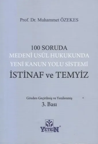 100 Soruda Medeni Usul Hukukunda Yeni Kanun Yolu Sistemi İstinaf ve Temyiz