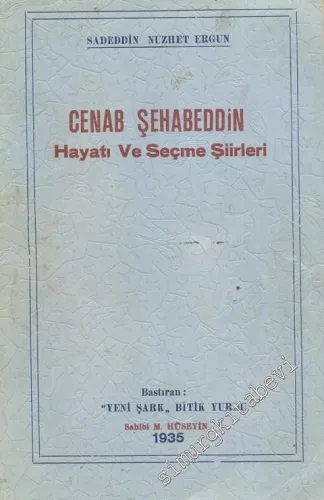 Cenab Şehabeddin: Hayatı ve Seçme Şiirleri -