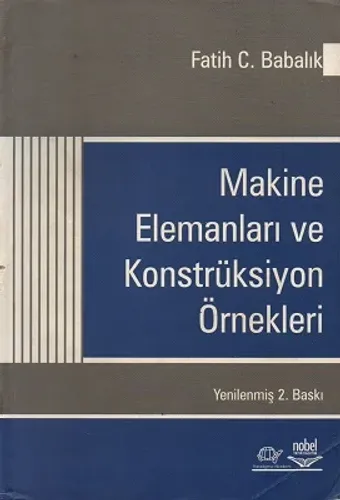Makine Elemanları ve Konstrüksiyon Örnekleri