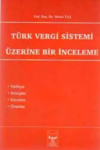 Türk Vergi Sistemi Üzerine Bir İnceleme